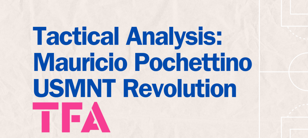 Mauricio Pochettino's USMNT Tactics 2024: A Tactical Revolution In Progress Post feature image