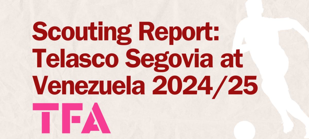 Telasco Segovia Scouting Report: Reinventing Venezuela’s Midfield Tactics Post feature image