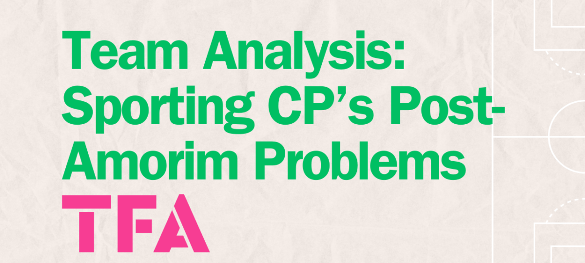 From Dynamic To Dull: Sporting CP’s Attack Post-Rúben Amorim 2024/25 - Tactical Analysis Post feature image