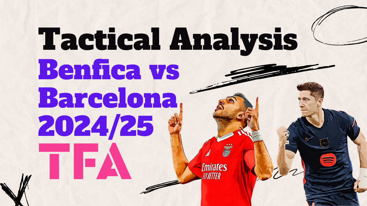 UCL 2024/25: How Hansi Flick’s Tactical Changes Won It For Barcelona Vs Benfica – Analysis Post feature image