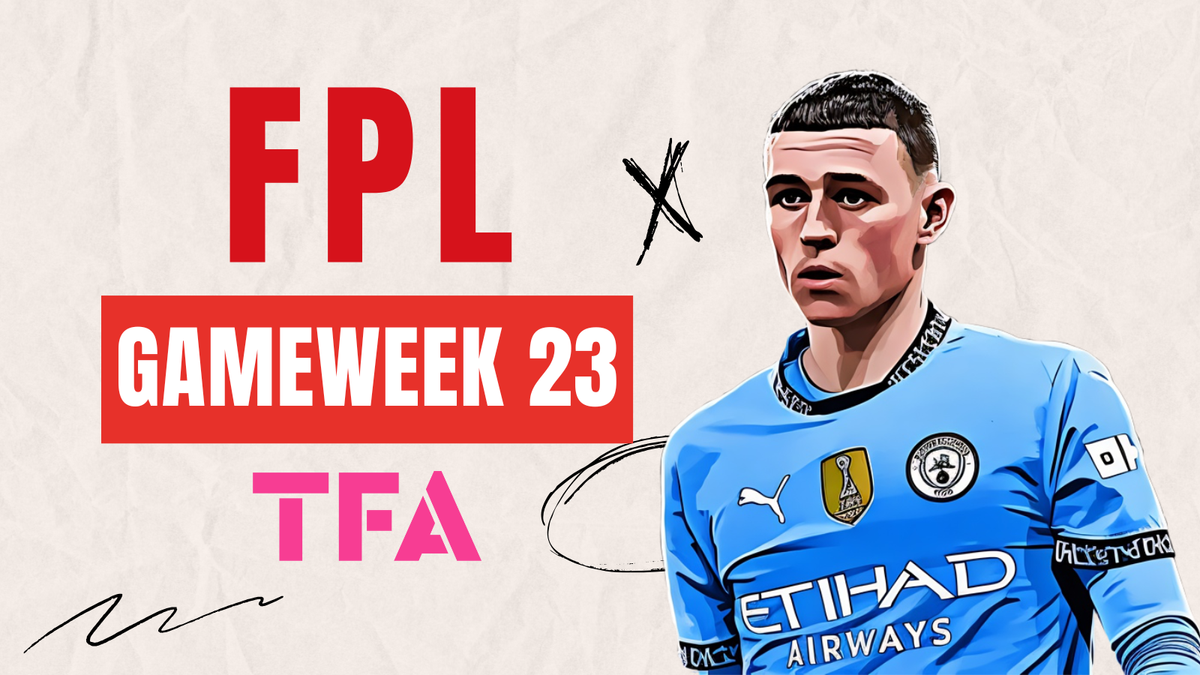 FPL Gameweek 23 Preview – Everything Fantasy Premier League Managers Need To Know For GW23 Post feature image