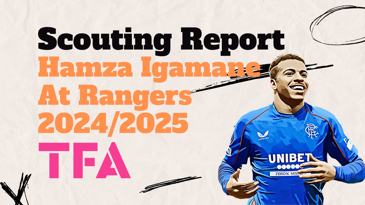 Hamza Igamane Scout Report 2024/2025: The Rangers Star On David Moyes' Everton Wish List Post feature image