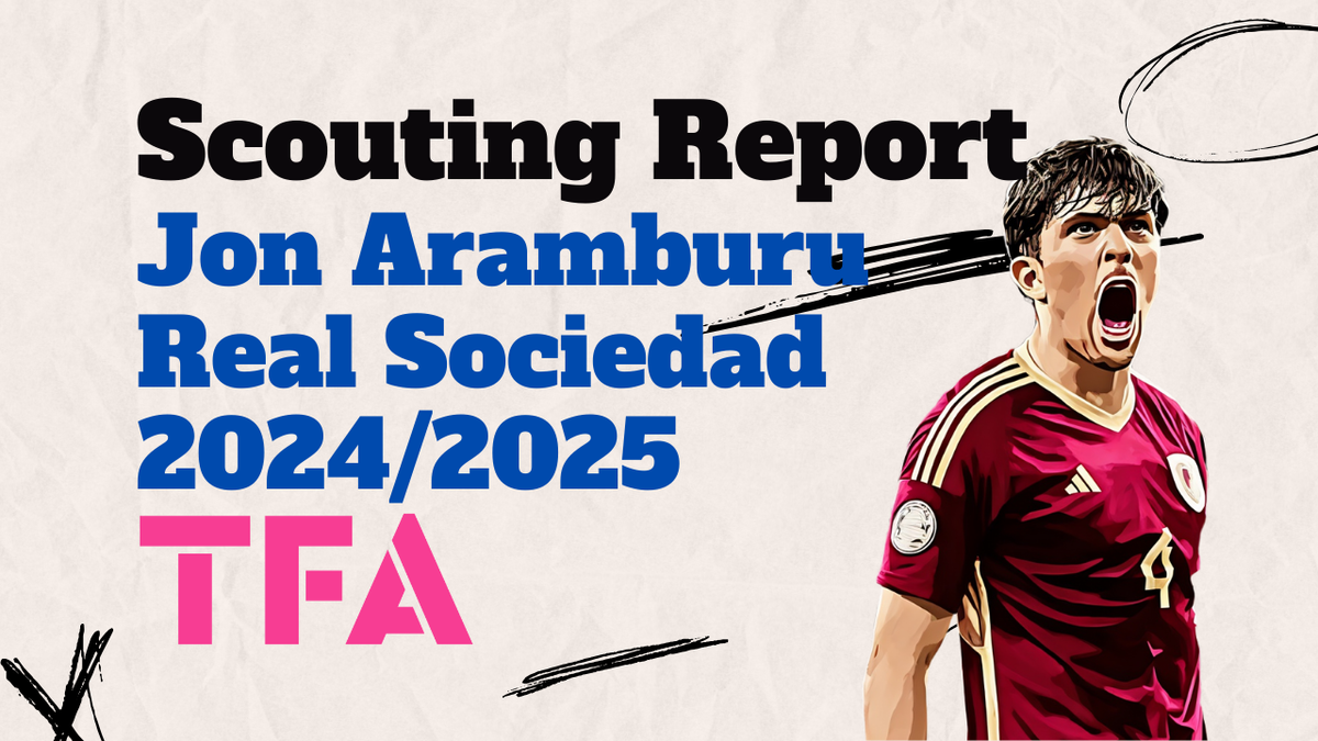 Jon Aramburu Scouting Report 2024/25 – Real Sociedad’s Venezuelan Duel Specialist Post feature image