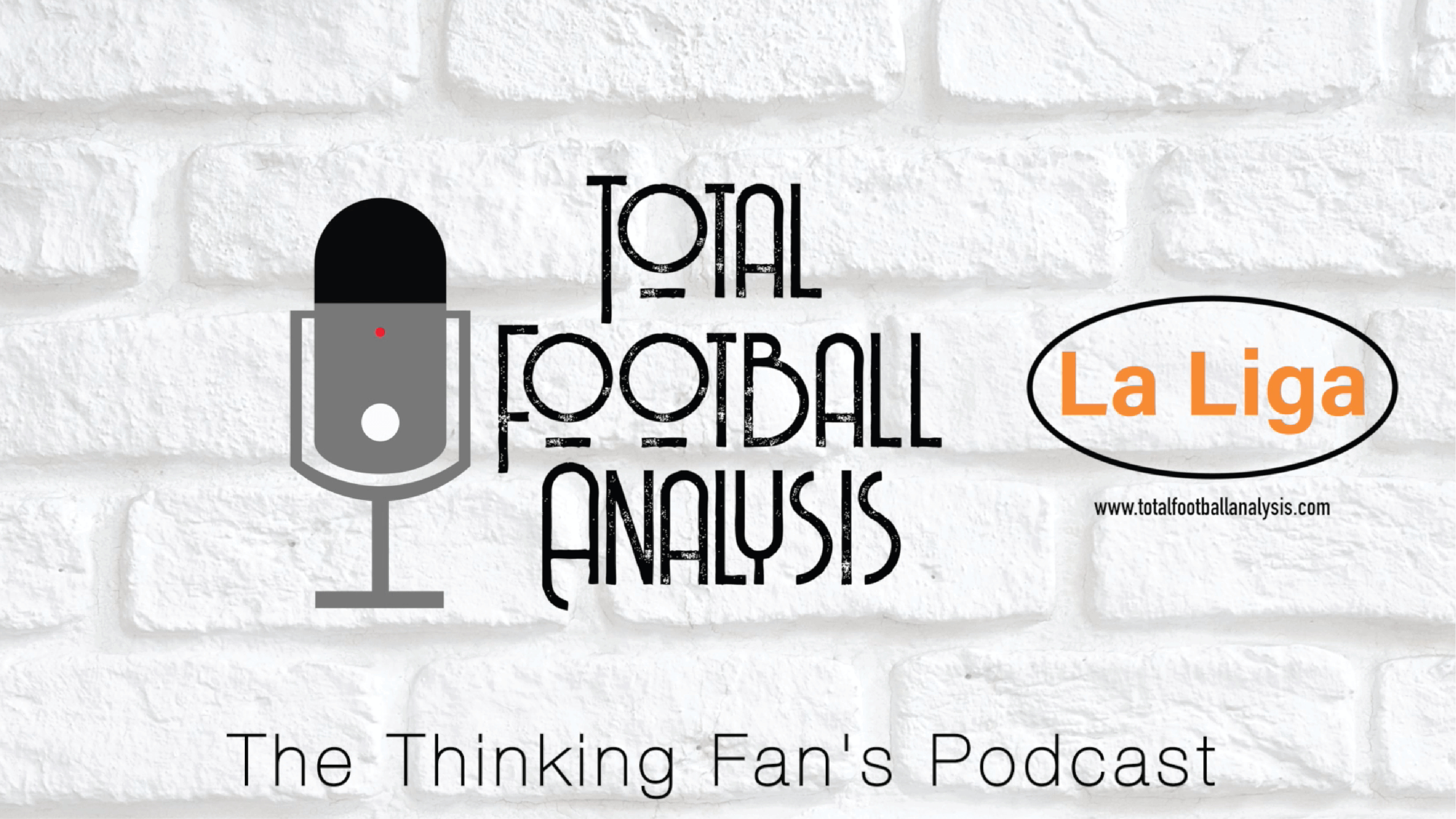 Total Football Analysis La Liga Podcast #2 Post feature image