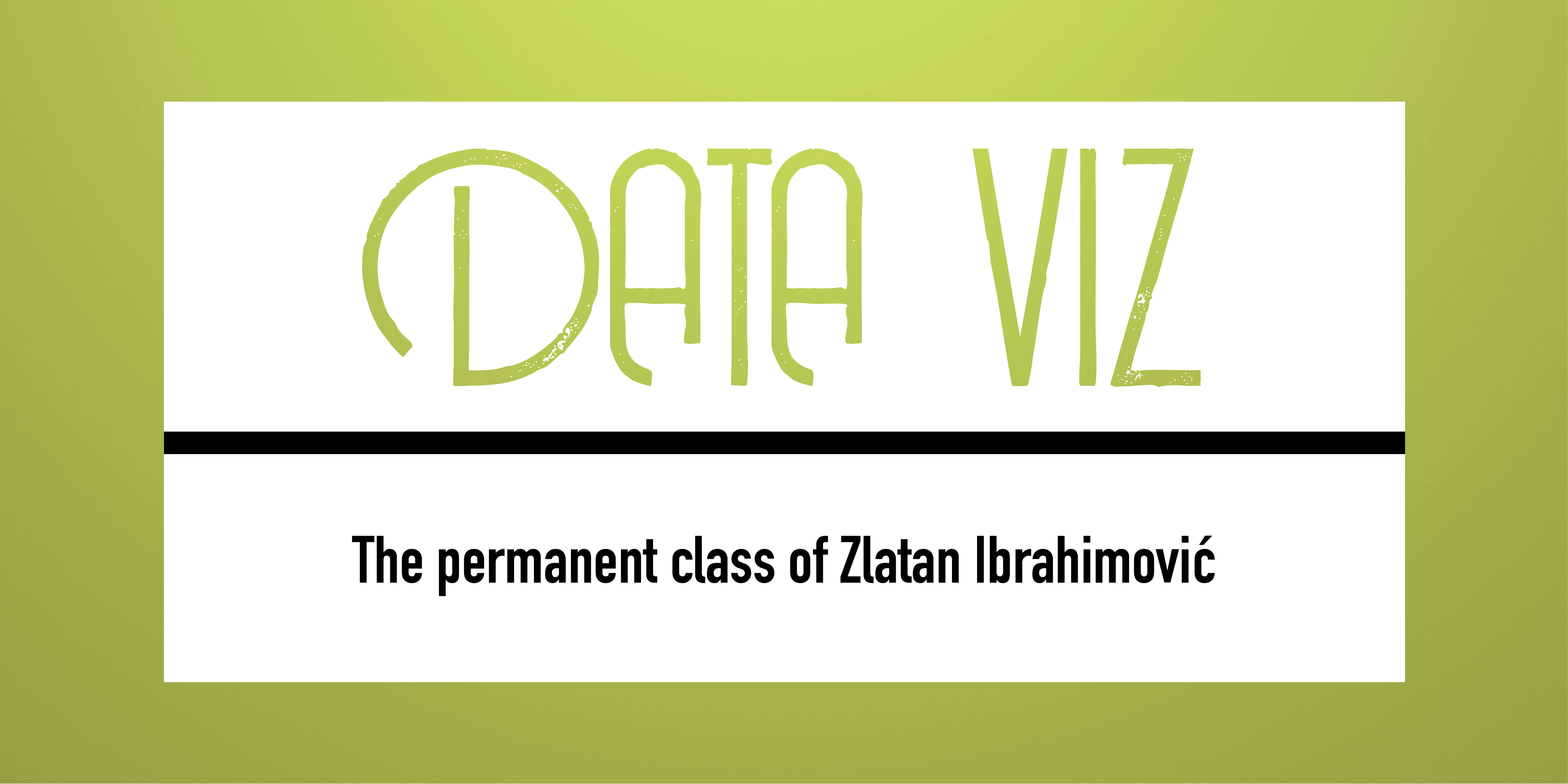 The permanent class of Zlatan Ibrahimović Post feature image