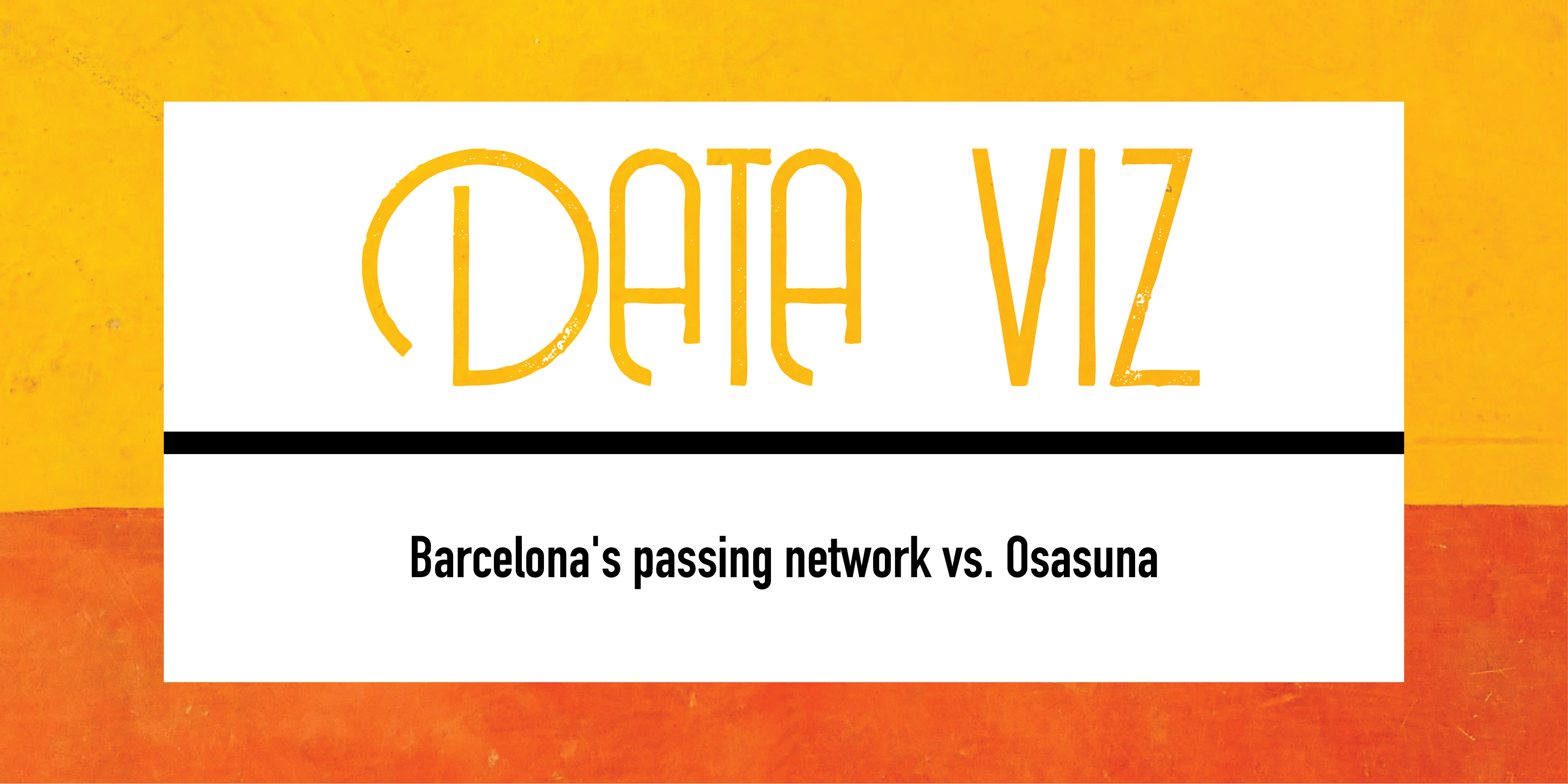 Barcelona’s passing network vs. Osasuna Post feature image