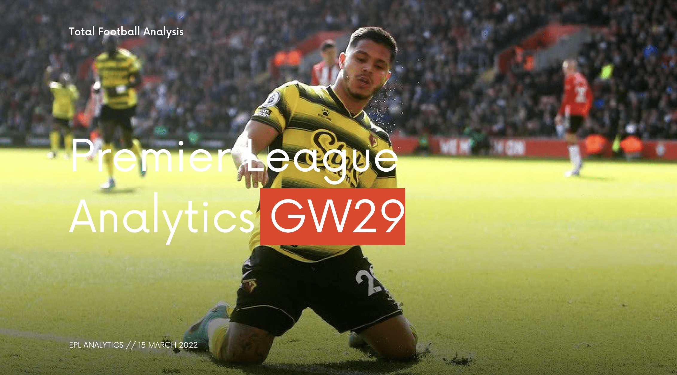 FREE DOWNLOAD: Premier League GW29 analytics reports – data viz, stats and insights Post feature image