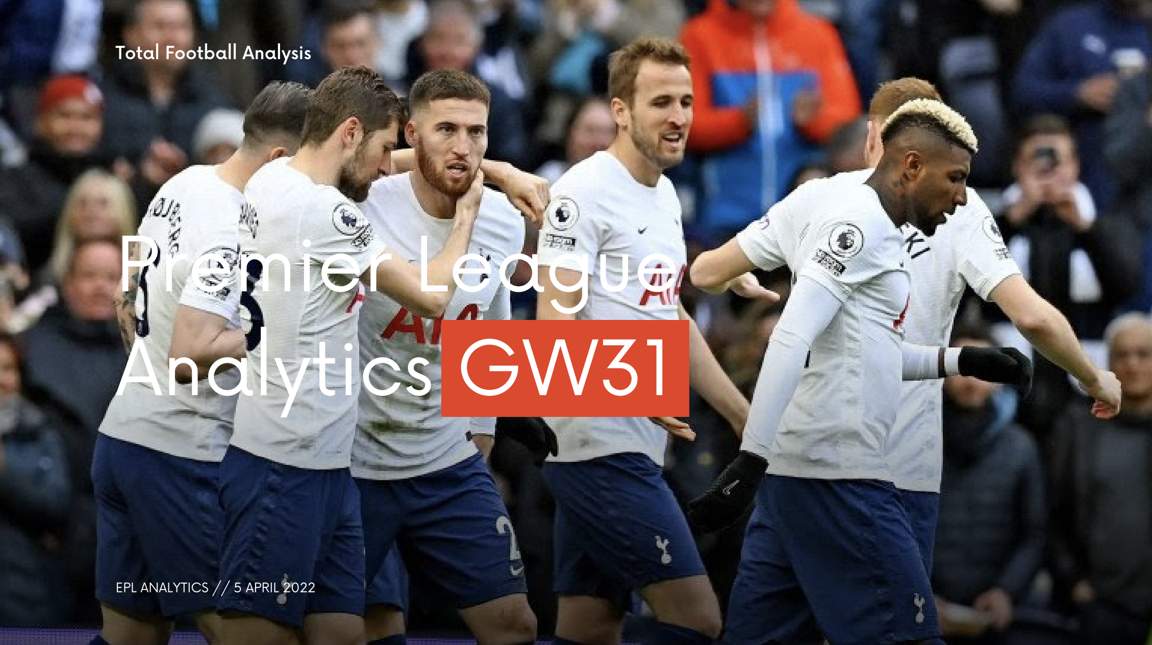 FREE DOWNLOAD: Premier League GW31 analytics reports – data viz, stats and insights Post feature image