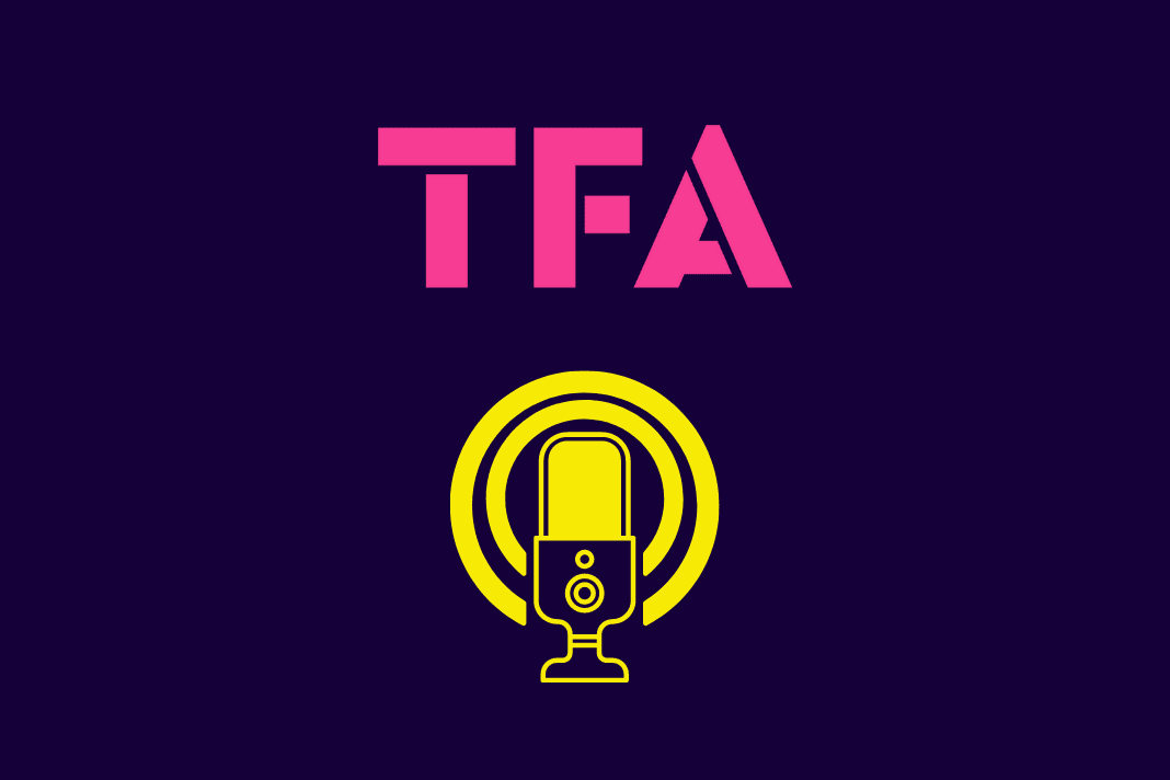 TFA podcast