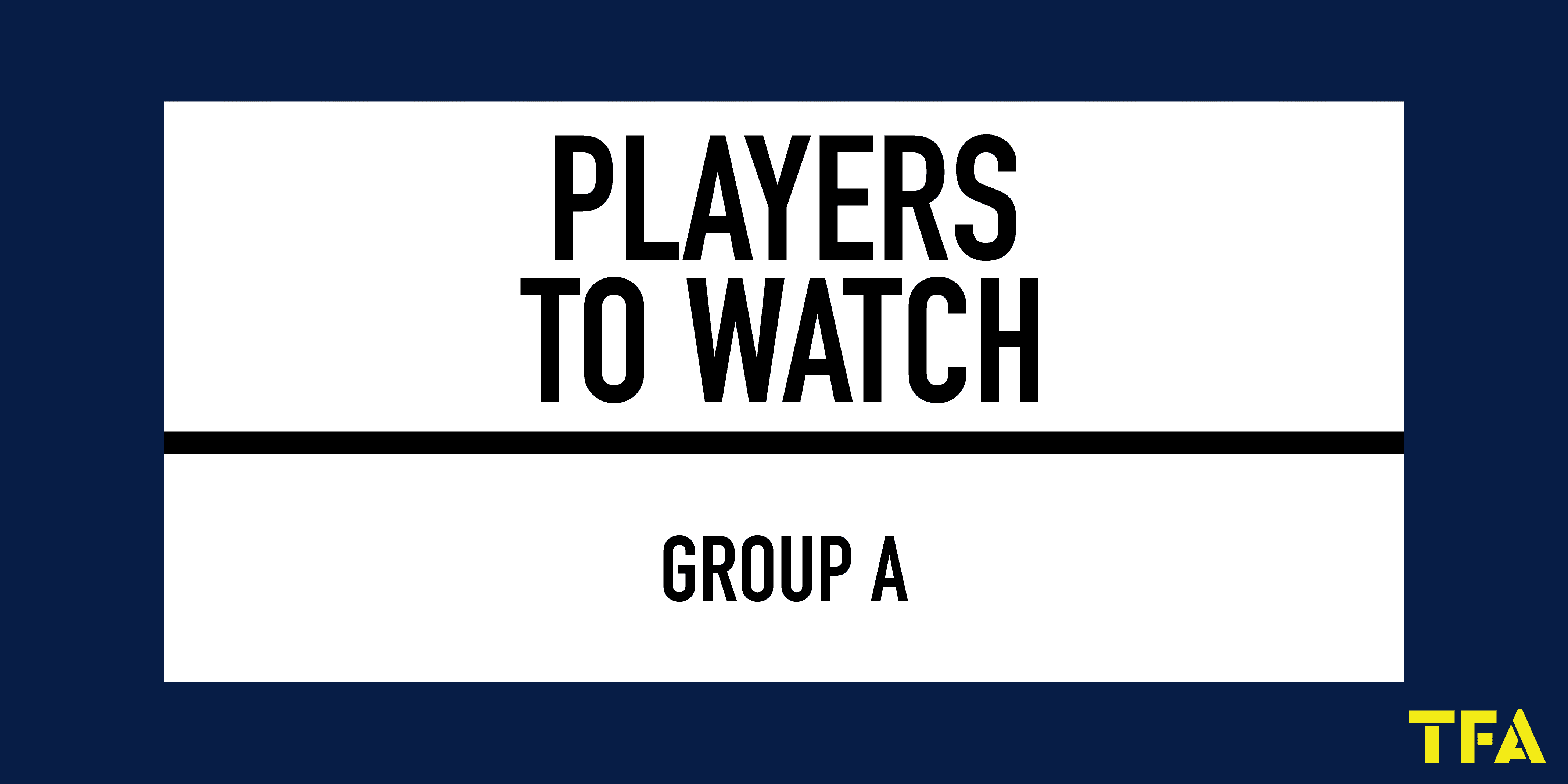 2022 FIFA World Cup – Group A: U23 Players to Watch Post feature image