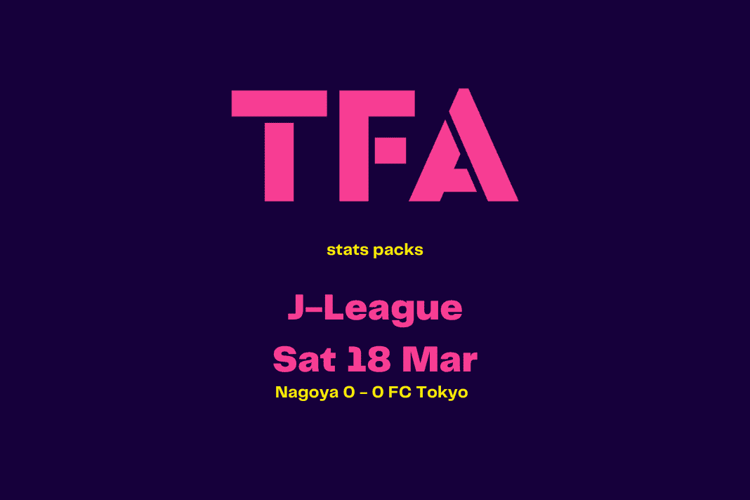 J-League 2022/23: Nagoya vs FC Tokyo - data viz, stats and insights