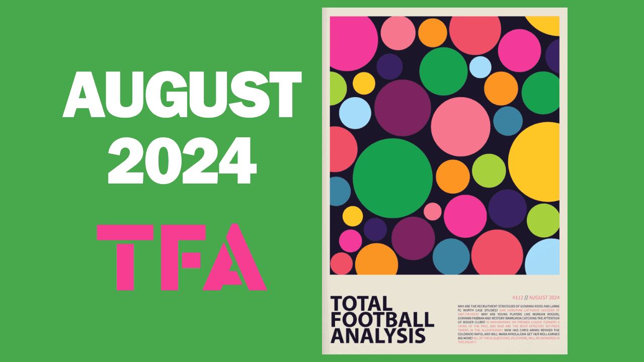 Total Football Analysis Magazine August 2024