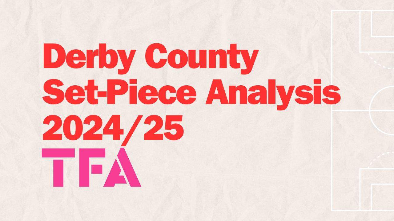 Derby-County-Set-Piece-Analysis-202425