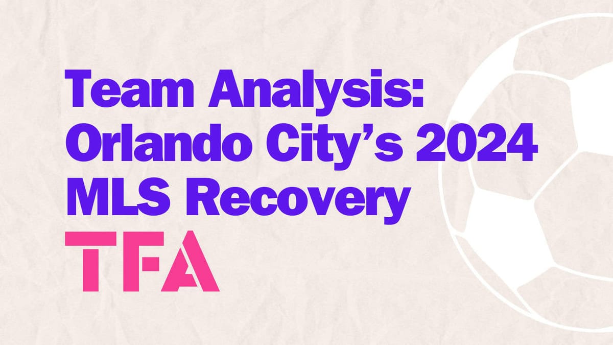 Orlando City SC Tactical Analysis 2024: Óscar Pareja Tactics That Turned Their MLS Season Around Post feature image