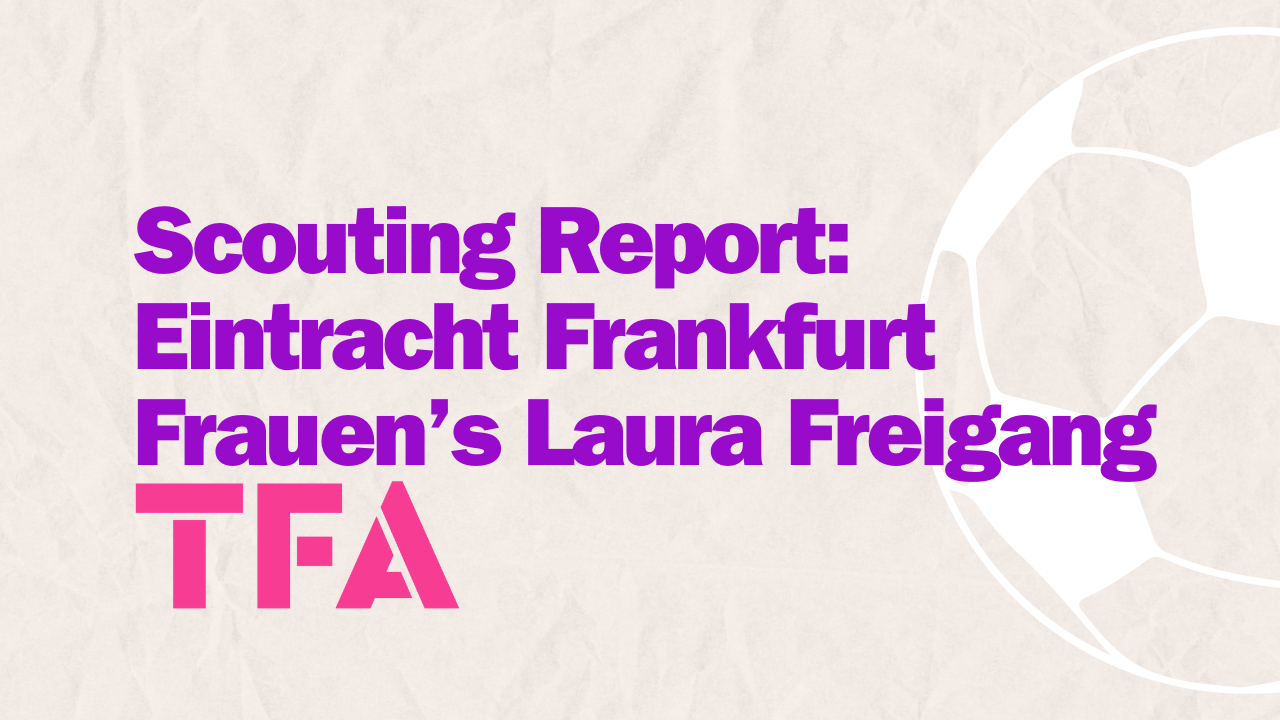 Laura Freigang Scouting Report: Eintracht Frankfurt’s Frauen-Bundesliga MVP Under Niko Arnautis Tactics Post feature image