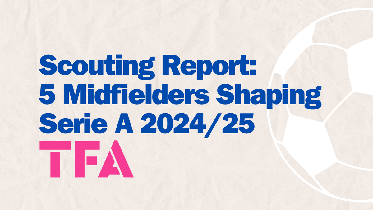 Five Midfielders Changing The Landscape Of Serie A In 2024/25 – Scouting Report Post feature image