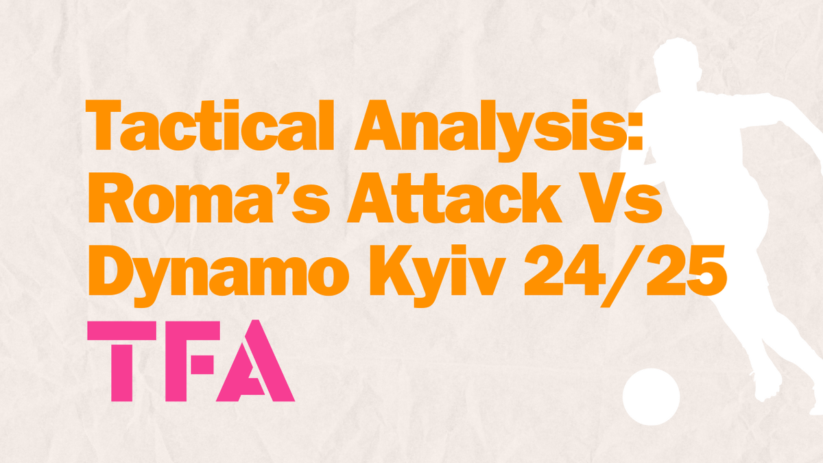 AS Roma’s Winning Attack Vs Dynamo Kyiv: Tommaso Baldanzi Role & Ivan Jurić Tactics Post feature image