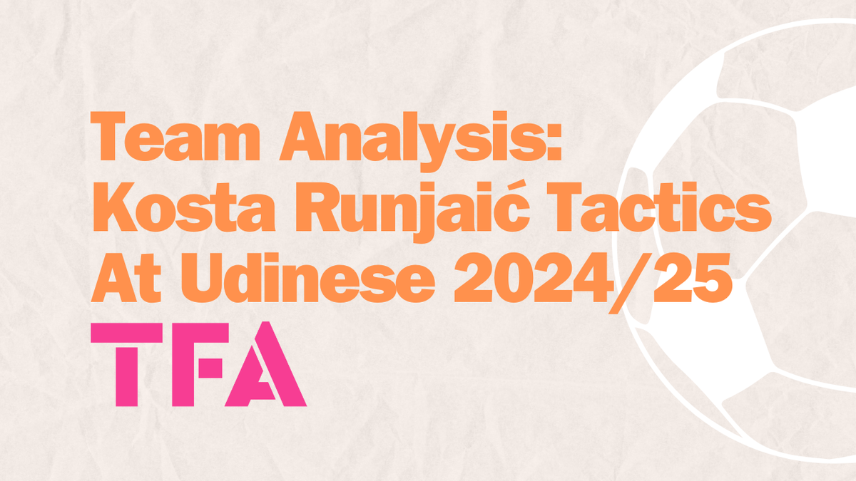 Team Analysis Kosta Runjaić Tactics At Udinese 202425