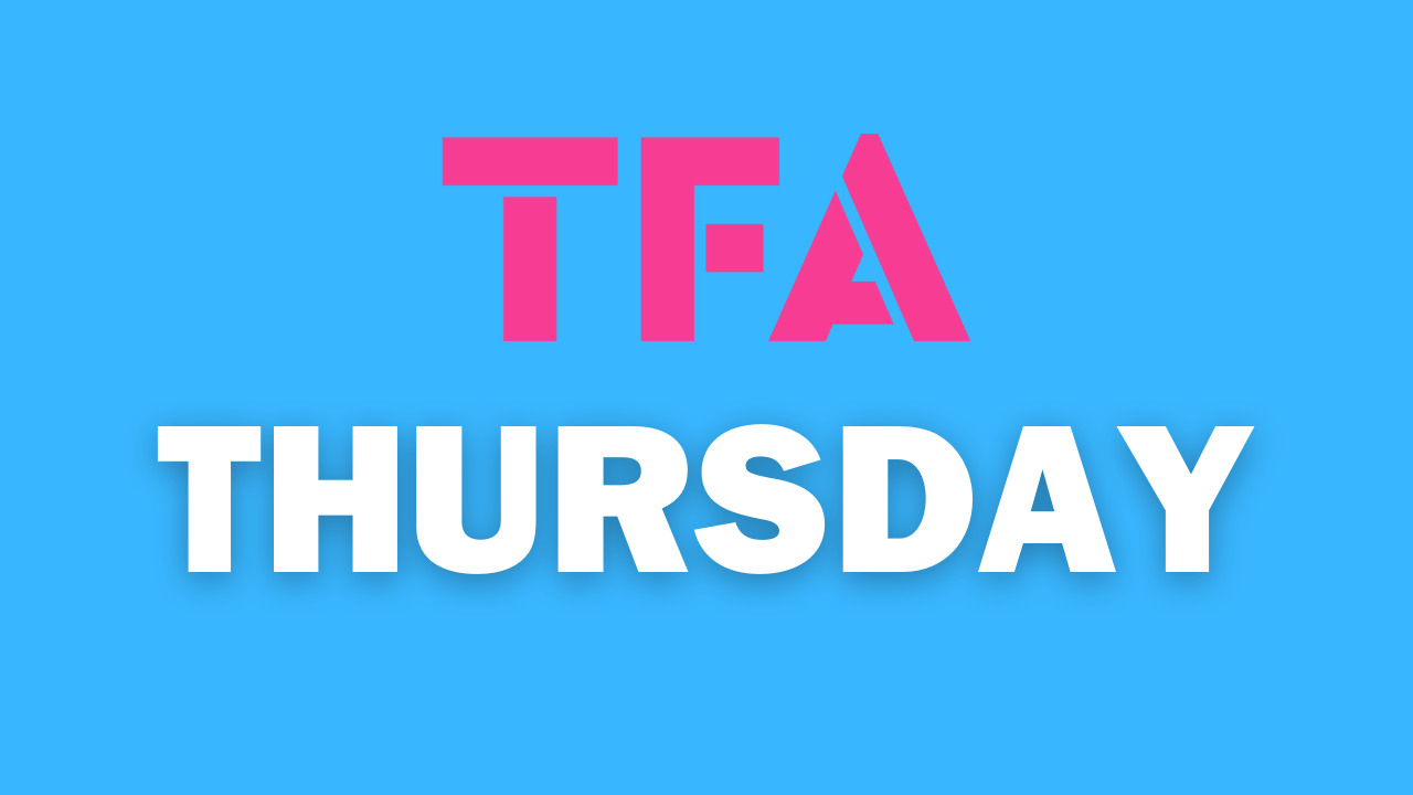 TFA Thursday