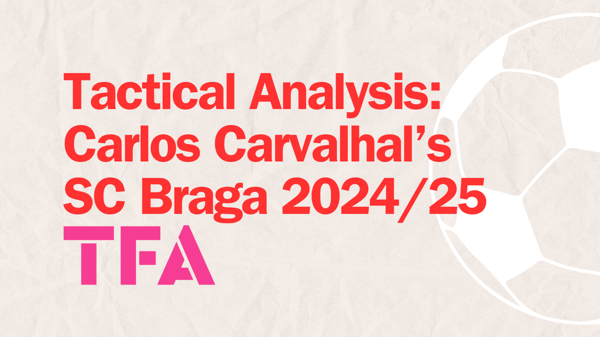 SC Braga’s Trouble Adapting To Carlos Carvalhal Tactics 2024/25 – Tactical Analysis Post feature image