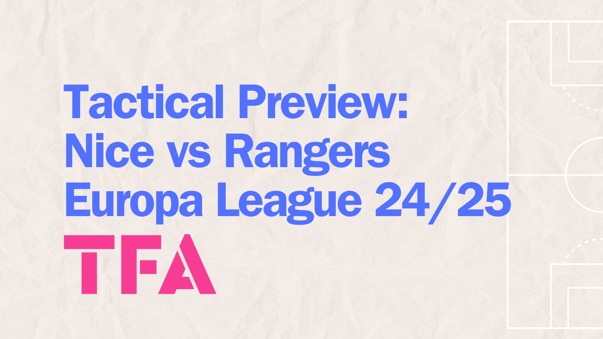 How Philippe Clement’s Rangers Tactics Exposed OGC Nice’s Defensive Issues – Tactical Analysis Post feature image