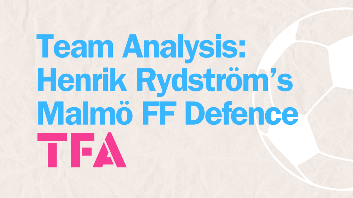 Malmö FF 2024: Henrik Rydström’s Winning Defensive Tactics Led By Pontus Jansson Post feature image