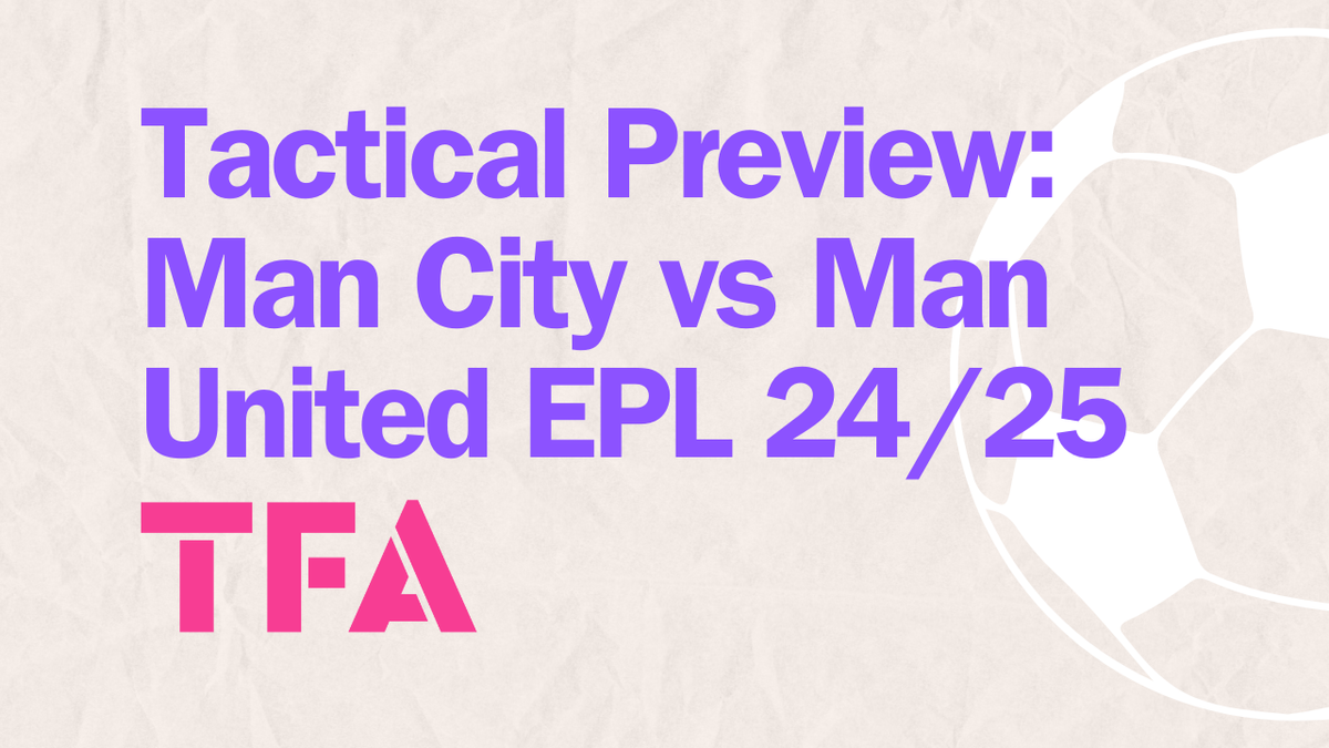 Manchester Derby Tactical Preview 2024/25: Pep Guardiola’s Man City Vs Rúben Amorim’s Man United Post feature image