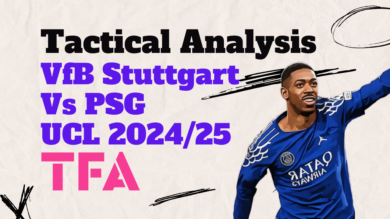 How Luis Enrique PSG Tactics Dismantled Sebastian Hoeneß Stuttgart: Ousmane Dembélé's False 9 Role - Tactical Analysis Post feature image