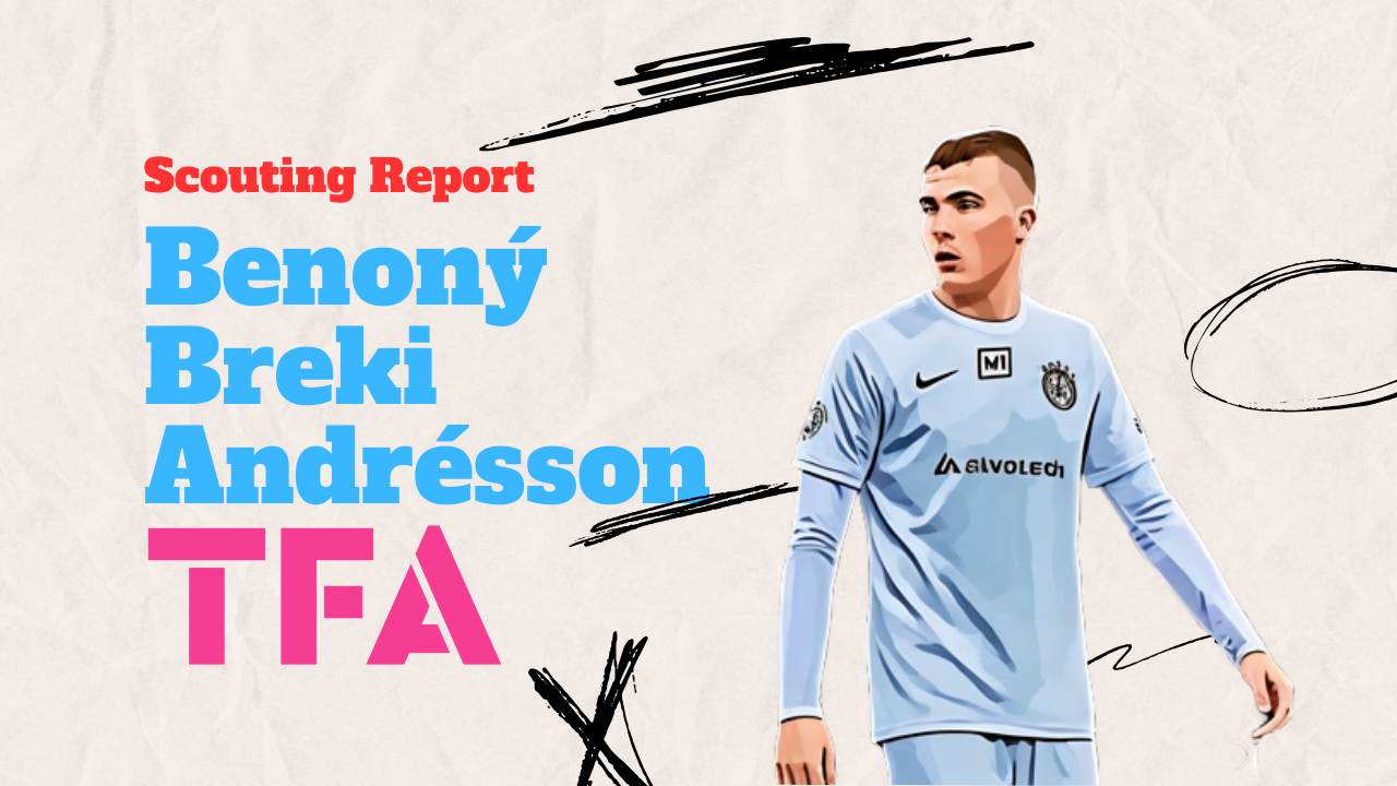 Benoný Breki Andrésson Scouting Report: The 19 Year Old Stockport County-Bound Natural Goal Threat feature image