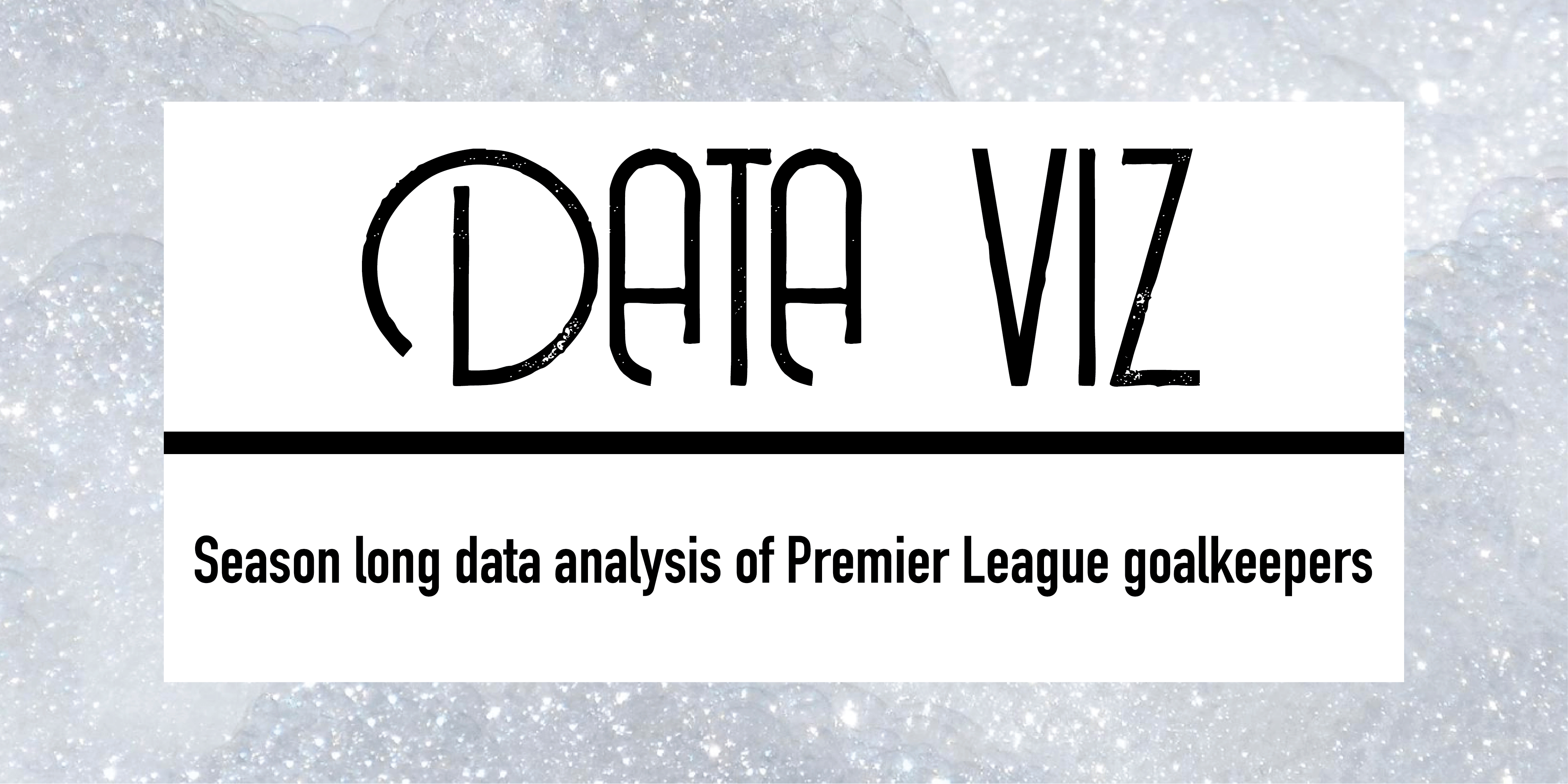 Season long data analysis of Premier League goalkeepers feature image