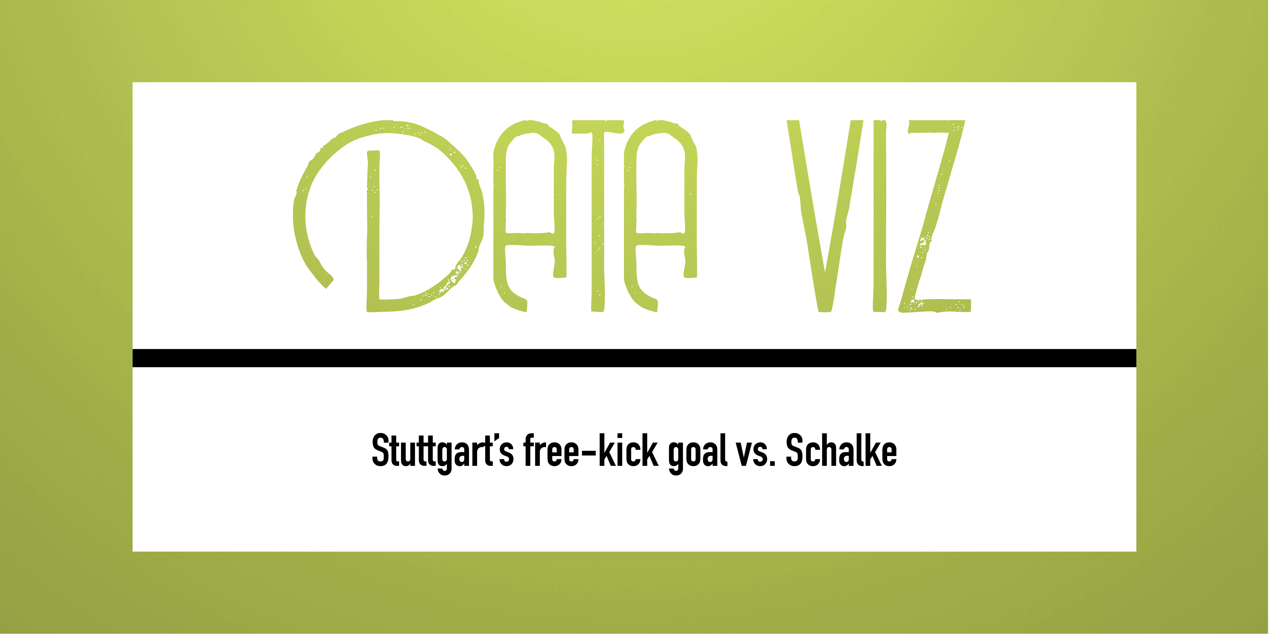 Stuttgart’s free-kick goal against Schalke feature image