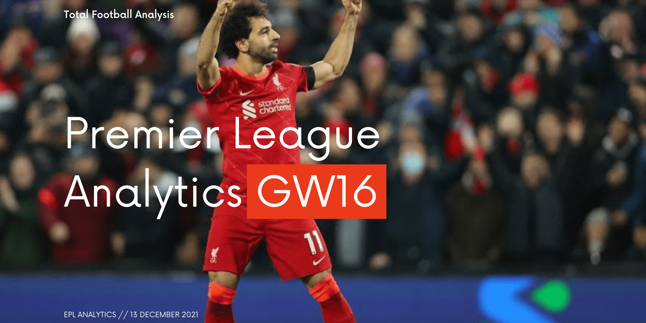 FREE DOWNLOAD: Premier League GW16 analytics reports – data viz and stats feature image