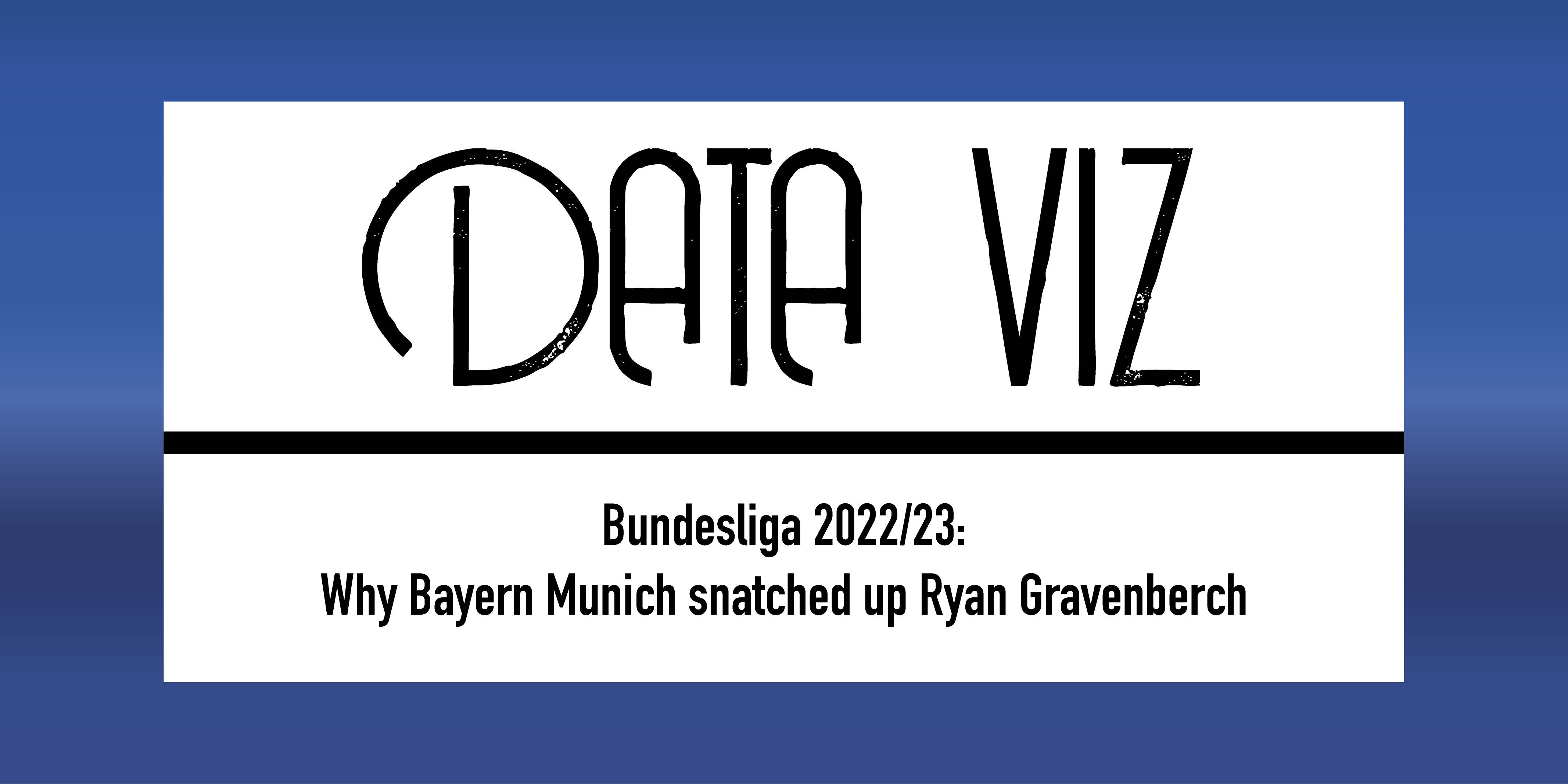 Bundesliga 2022/23: Why Bayern Munich snatched up Ryan Gravenberch feature image