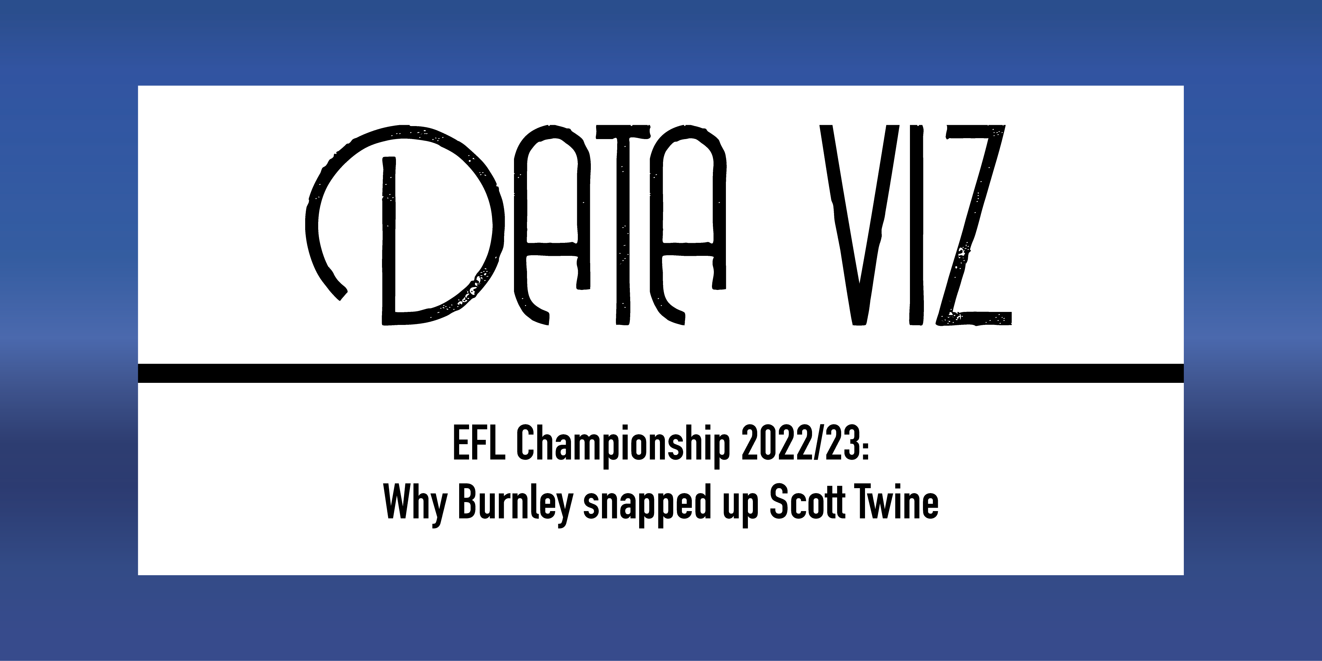 EFL Championship 2022/23: Why Burnley snapped up Scott Twine feature image