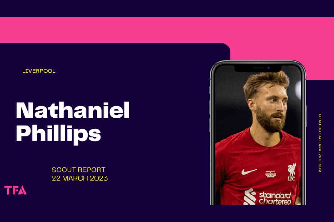 Nat Phillips Liverpool Leeds scout report