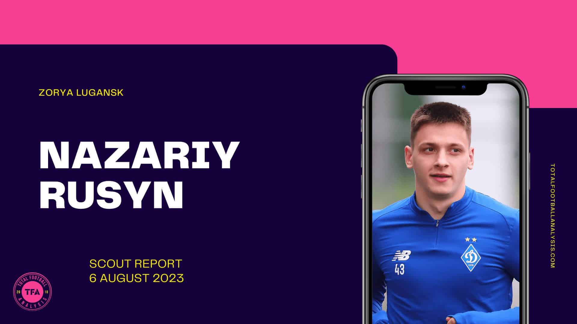 Nazariy Rusyn - Zorya Lugansk Sunderland scout report