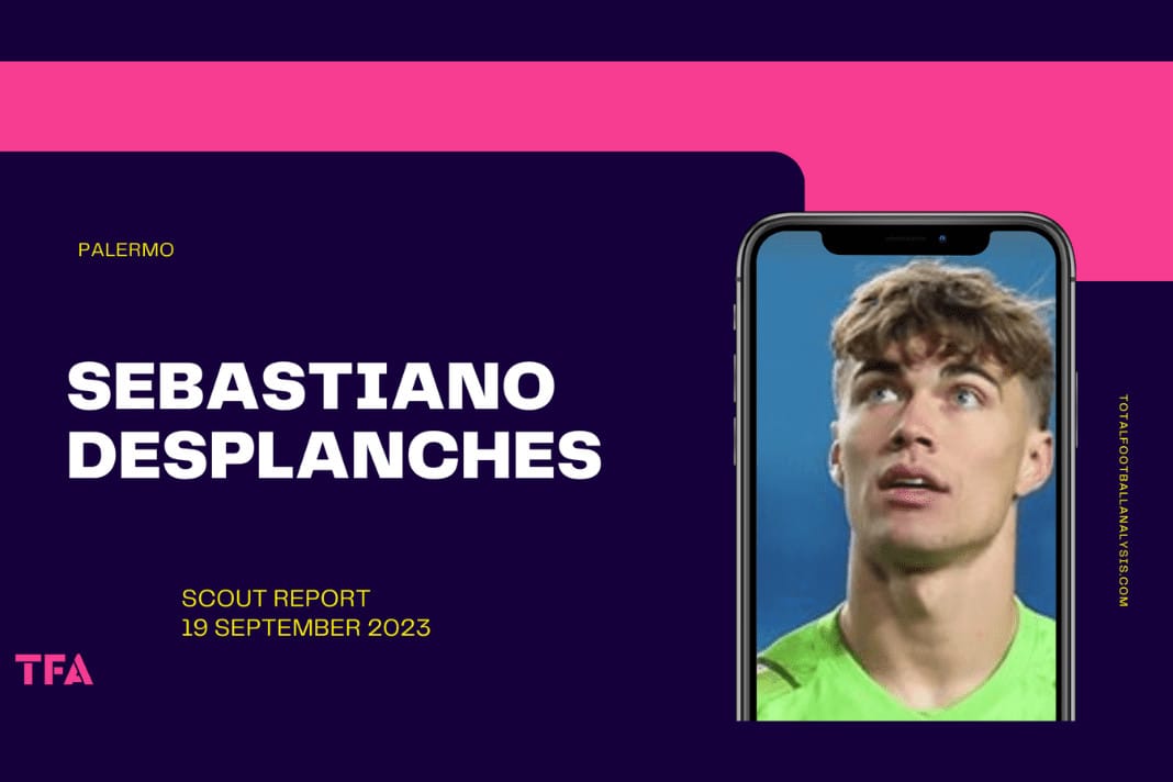 Sebastiano Desplanches - Palermo scout report