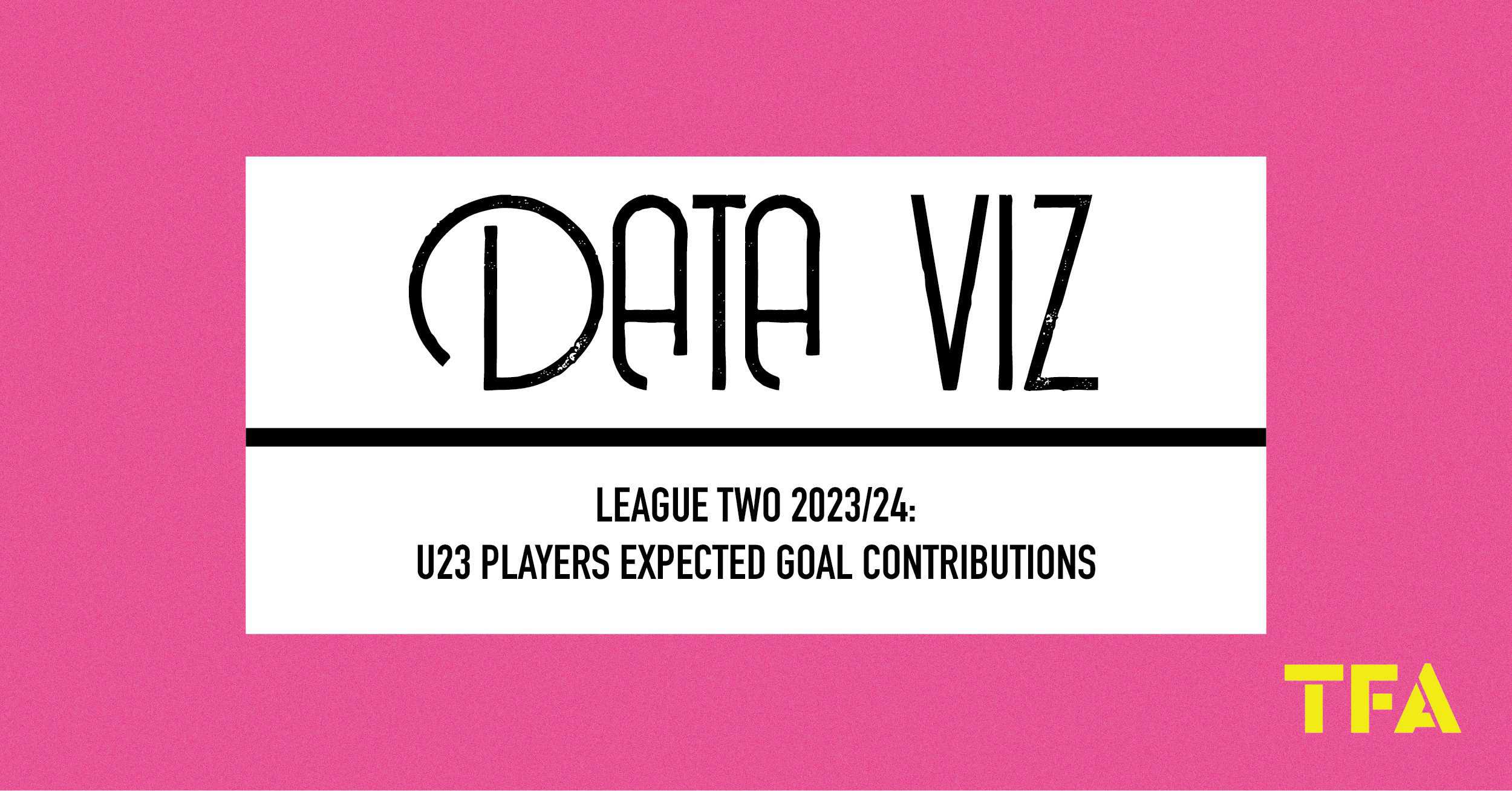 League Two 2023/24: U23 Players expected goal contributions feature image