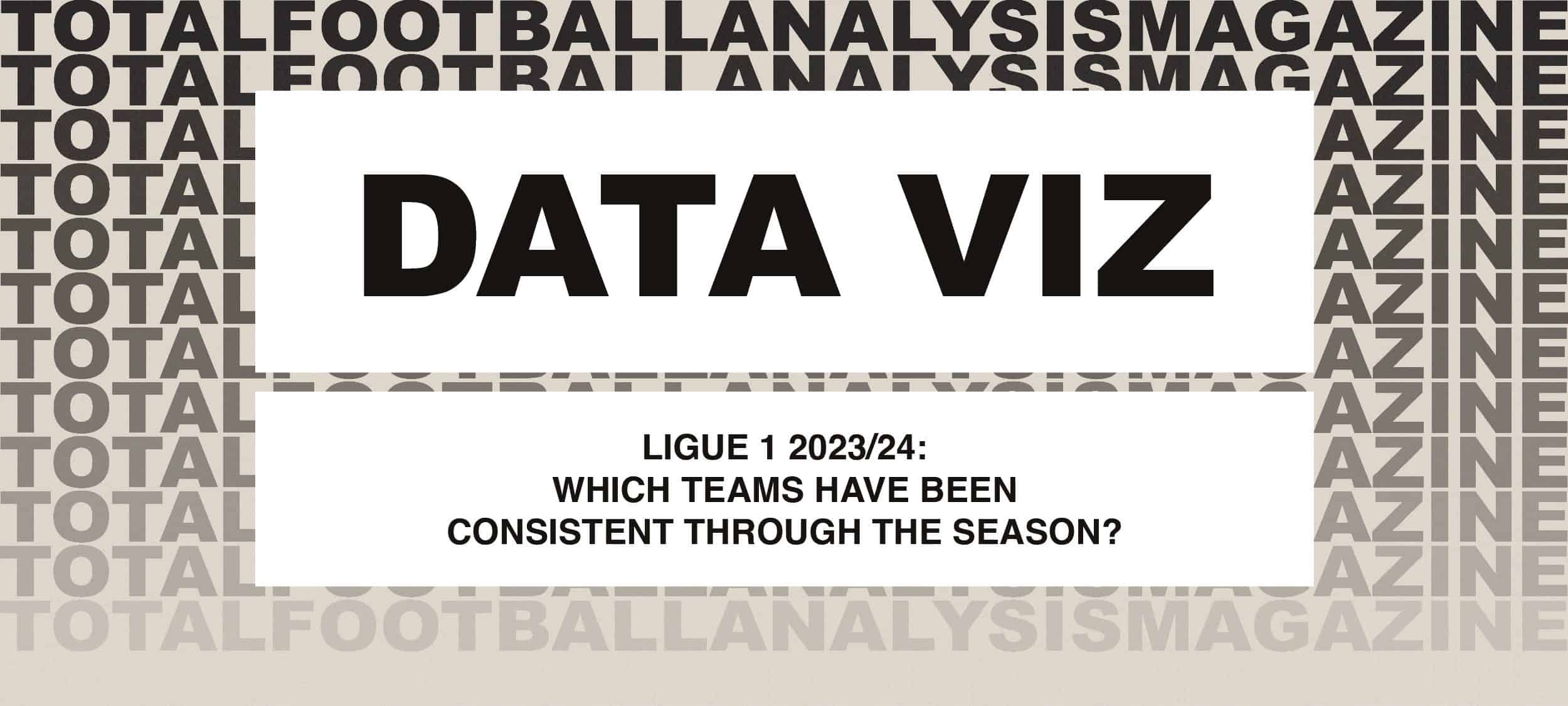 Ligue 1 2023/24: Which teams have been consistent through the season? feature image