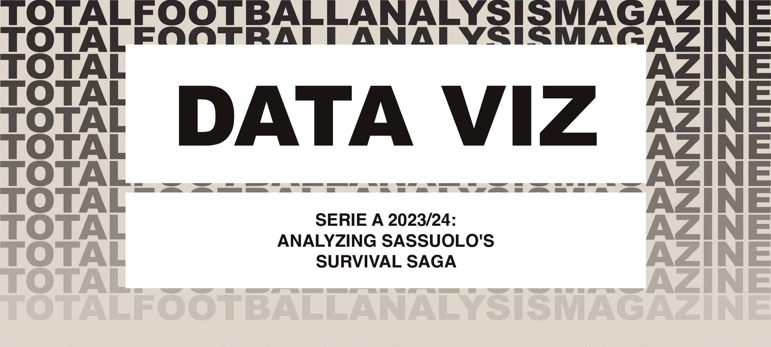 Serie A 2023/24: Analyzing Sassuolo’s survival saga feature image