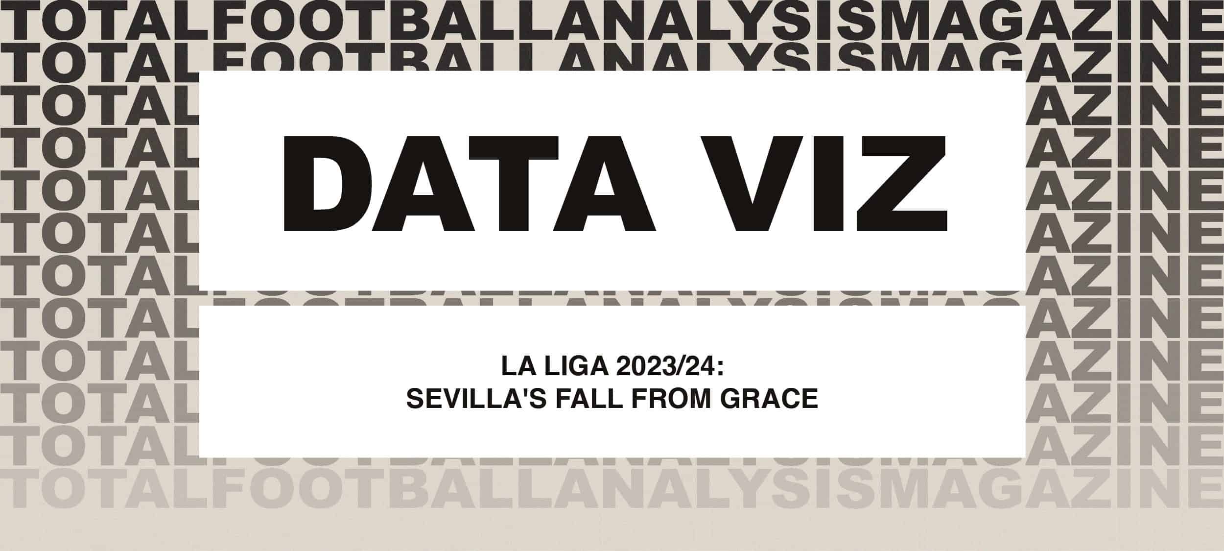 La Liga 2023/24: Sevilla’s fall from grace feature image