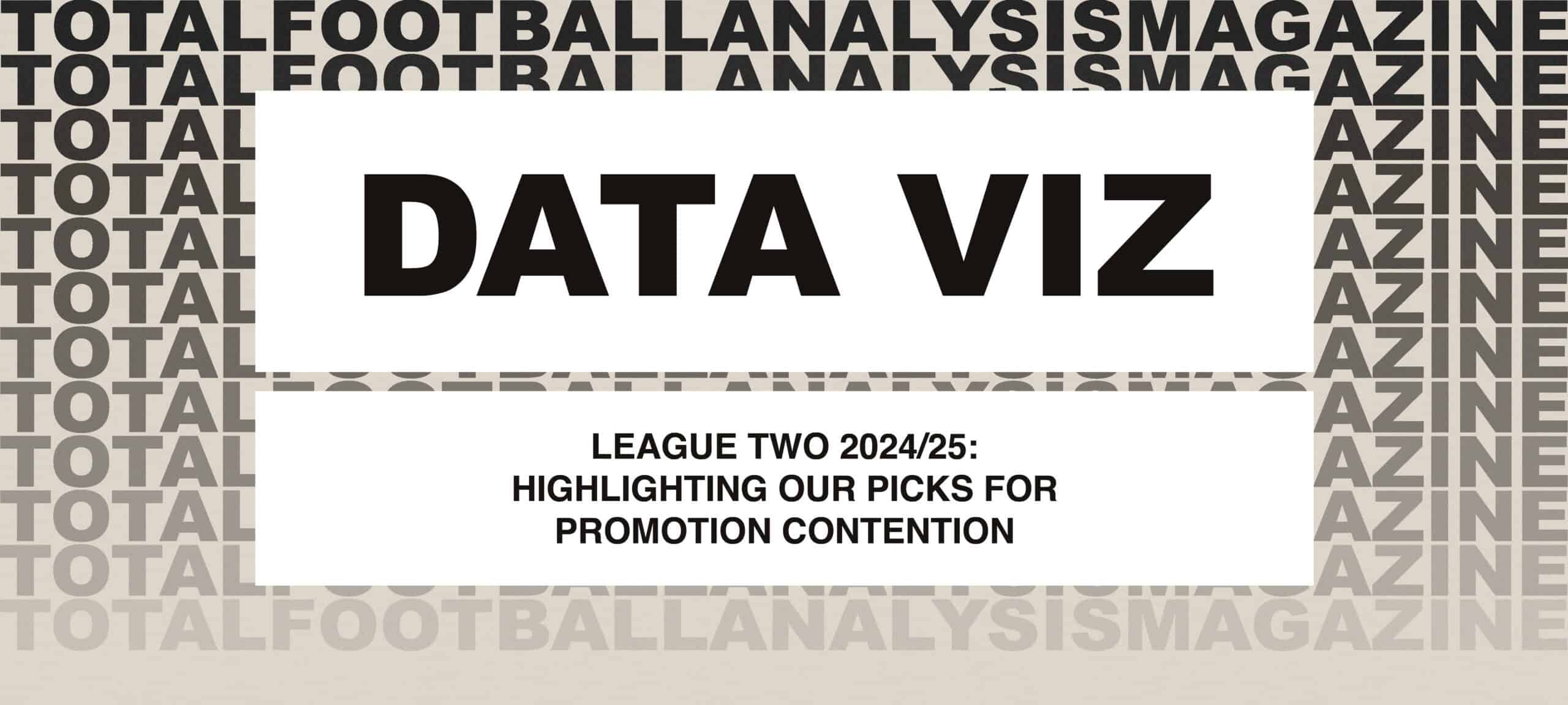 League Two 2024/25: Highlighting Our Picks For Promotion Contention feature image