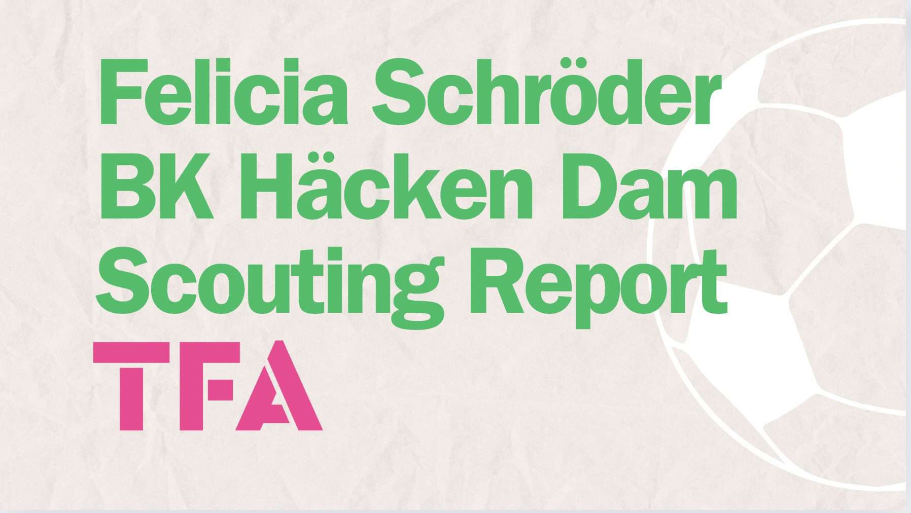 Helping BK Häck-en It: Why Felicia Schröder Is A Swedish Rising Star – Scout Report feature image