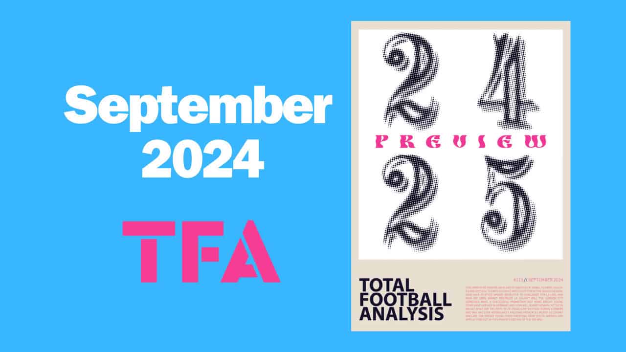 Total Football Analysis Magazine September 2024