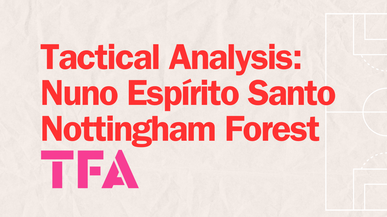 Nuno Espírito Santo At Nottingham Forest 2425