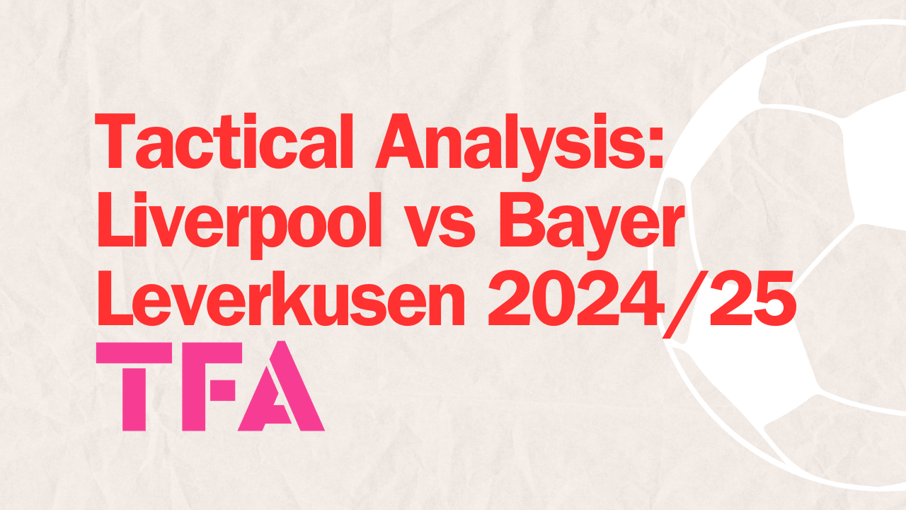 UCL 2024/25: Liverpool Vs Bayer Leverkusen – Arne Slot Tactics Defeat Xabi Alonso feature image